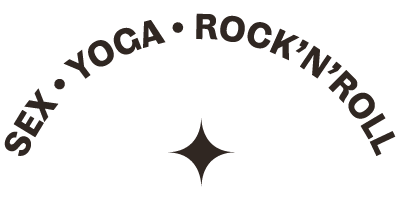 Sex Yoga & Rock 'n' Roll